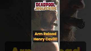 Arm Reload Iconic Henry Cavil marvel wolverine deadpool [upl. by Rance]