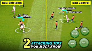 Attacking Tips Ball Shielding amp Ball Control in eFootball 2023 Mobile [upl. by Lahey]