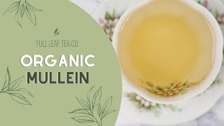 Benefits of Organic Mullein Tea [upl. by Cressler]