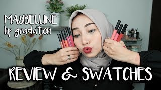 MAYBELLINE LIP GRADATION REVIEW amp SWATCHES EASY OMBRÉ TUTORIAL  FATHI NRM [upl. by Safko]