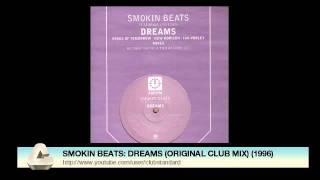 SMOKIN BEATS DREAMS ORIGINAL CLUB MIX 1996 [upl. by Lana181]