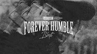 Blxst  Forever Humble Clean [upl. by Araes]