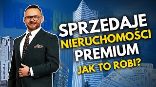 Jak sprzedawać nieruchomości premium  BiznesClub TV [upl. by Burkley637]