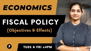 Fiscal Policy  Objectives  Effects on economy  Economics  SSC amp UPSC [upl. by Ecirtemed225]