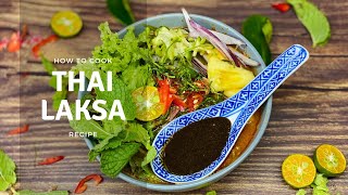 Thai Laksa Recipe Laksa LemakSiam Laksa [upl. by Sewole]