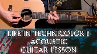 How to play Coldplay  Life In Technicolor ii on acoustic guitar Chris Chords [upl. by Dorita]