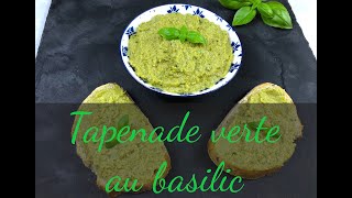 Tapenade verte au basilic  Recette [upl. by Levey574]