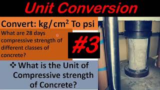 How to convert compressive strength of concrete from kgcm2 To psi [upl. by Shauna469]