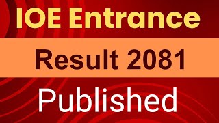 IOE Entrance Result 2081 Published  IOE Entrance Result Published [upl. by Annoda]