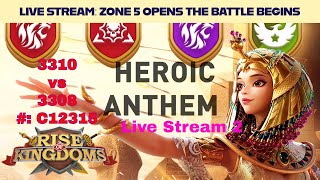 Rise of Kingdoms Heroic Anthem 3310 KvK 4 Zone 5 Opens and The Battle Begins 10 Minute Delay [upl. by Atsillak]