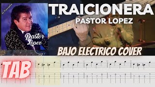 quotCovers de Bajo Eléctrico Traicionera de Pastor López  Tutorial y Tabs Incluidosquot [upl. by Norean]