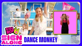 KIDZ BOP Kids  Dance Monkey BSL Sign Along in PIP [upl. by Uzzia]