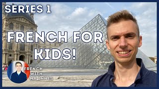 Learn French for Kids  Series 1 from Paris on my new Website 🇫🇷 [upl. by Hanad]