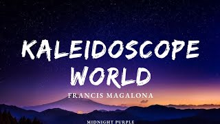 Francis Magalona Kaleidoscope World lyrics [upl. by Ultima]