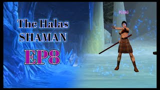 The Halas Shaman  EP8  EverQuest Project Quarm [upl. by Delly]