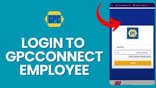 How to Login to Gpc Connect Employee 2024 [upl. by Notnats]