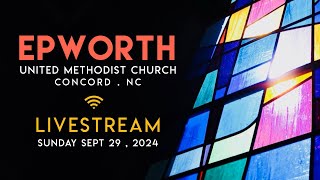 EPWORTH UMC Livestream Sept 29 2024 [upl. by Yelssew293]