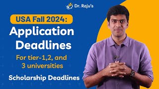 Fall 2024 Application Deadlines for US Universities  Dr Rajus Consultancy [upl. by Iverson740]