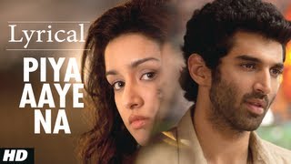 quotPiya Aaye Naquot Aashiqui 2 Full Song with Lyrics  Aditya Roy Kapur Shraddha Kapoor [upl. by Tory]