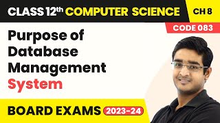 Purpose of Database Management System  Database Concepts  Class 12 Computer Science Ch 8 202223 [upl. by Debora]