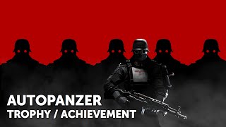 Wolfenstein The New Order – AUTOPANZER Trophy  Achievement Guide [upl. by Sisile]