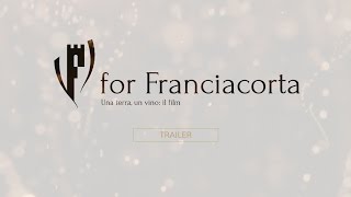 F for Franciacorta A land a wine the movie • Trailer [upl. by Orlina515]