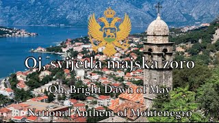 National Anthem Montenegro  Oj svijetla majska zoro [upl. by Meta]