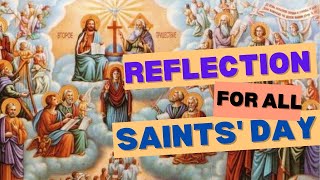 Reflection for All Saints Day [upl. by Beverlee]