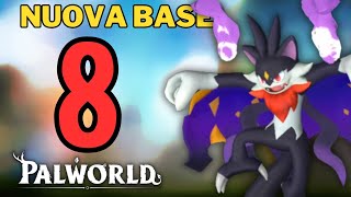 COSTRUIAMO LA SECONDA BASE  PALWORLD Gameplay ITA 8 [upl. by Nahtannoj215]