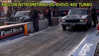 FALCON NITROMETANO VS CHIVO 400 TURBO [upl. by Claudius]