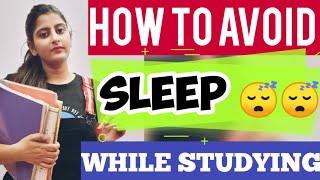 HOW TO AVOID SLEEP WHILE STUDYING [upl. by Natassia]