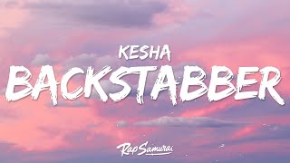 Kesha  Backstabber Lyrics  1 Hour Version [upl. by Gruber]