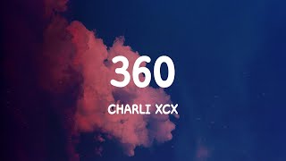 360  Charli XCX Lyrics [upl. by Bushweller]