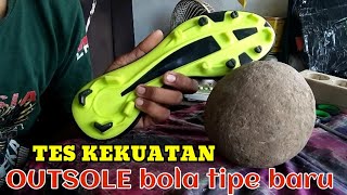 TES KEKUATAN OUTSOLE SEPATU BOLA TERBARU [upl. by Aira]