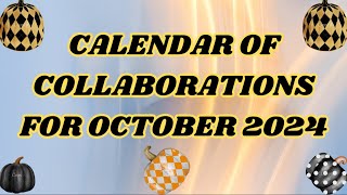 CALENDAR OF COLLABORATIONS FOR OCTOBER 2024 🥰 collab [upl. by Ydna]