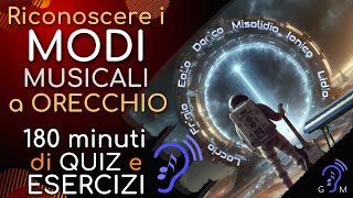 180 minuti di QUIZ  riconoscere i MODI musicali a ORECCHIO [upl. by Myna17]