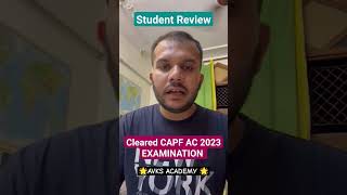 STUDENT REVIEWS FOR AVKS  INDIAS BEST ACADEMY FOR CAPF PREPARATION  CAPF TOPPER motivation upsc [upl. by Sklar]