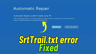 quotsrttrailtxt Windows 10 Fixquot  How to Fix C WindowsSystem32LogFilessrtSrtTrailtxt [upl. by Gnouh895]