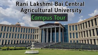 RLBCAU UNIVERSITY JHANSI  Rani Lakshmi Bai Central Agricultural University Jhansi Campus Tour [upl. by Goldner]