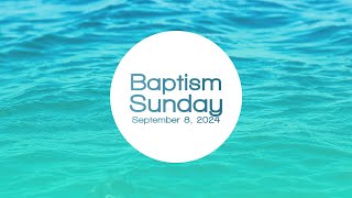 Sept 8 Baptism 2024 [upl. by Isa458]