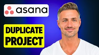 How to Duplicate a Project in Asana  2024 [upl. by Calvert129]