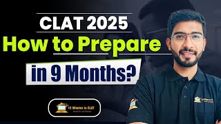 CLAT 2025 How to Prepare from Scratch in 9 Months I StepbyStep Guide I Keshav Malpani [upl. by Jenica]