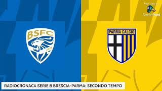 RADIOCRONACA CALCIO SERIE B 20232024 GIORNATA 19 BRESCIAPARMA [upl. by Lanti707]