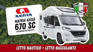 Adria Matrix Axess 670 SC 2024 perchè ce ne siamo innamorati [upl. by Argent]