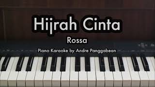 Hijrah Cinta  Rossa  Piano Karaoke by Andre Panggabean [upl. by Eixel663]