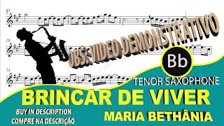 Brincar de Viver  MARIA BETHÂNIA  Tenor Sax Bb [upl. by Madriene]