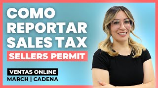 Como Reportar SALES TAX Para Ventas Por Internet  Tutorial Paso A Paso  Sellers Permit [upl. by Winstonn]