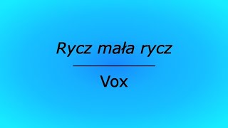 Rycz mała rycz  Vox karaoke cover [upl. by Corron102]