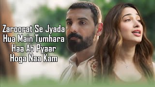 Zaroorat Se Zyada LYRICS  Arijit Singh  Amaal Malik  Vedaa  John Abraham  Tamannaah B Kunaal [upl. by Siednarb]