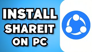 How To Download And Install SHAREit On PC 2024 Guide [upl. by Nairda883]